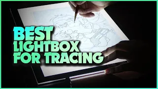 The Ultimate Guide to the Top 5 Lightboxes for Tracing and Drawing