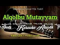 Download Lagu Sholawat Viral Tik Tok | Alqolbu Mutayyam | Karaoke Akustik | Nada Cowok