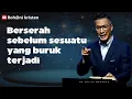 Lagu Berserah sebelum sesuatu yang buruk terjadi - Philip Mantofa - Roh@ni Kristen - Rohani Kristen