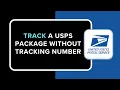 How to Track a USPS Package Without Tracking Number