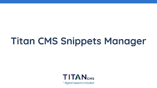 Titan CMS Snippets Manager