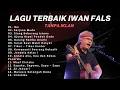 Lagu LAGU TERBAIK IWAN FALS - Nostalgia Lagu, Koleksi Hits Legendaris