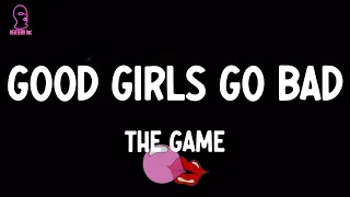 Download The Game - Good Girls Go Bad (lyrics) MP3