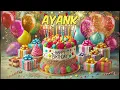Lagu Happy Birthday AYANK - AYANK Happy Birthday Song
