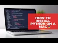 How to Install Python on a Mac MLittleProgramming