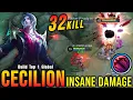 Download Lagu 32 Kills!! Insane Damage Cecilion 100% Killing Machine!! - Build Top 1 Global Cecilion ~ MLBB