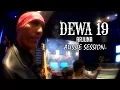 Download Lagu @Dewa19 - Arjuna (Aussie Session)