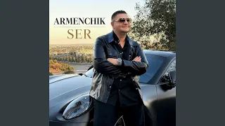 ARMENCHIK - Ser