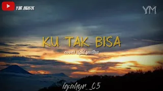 Download Adista-ku tak bisa cover rizki yudha (lirik) MP3