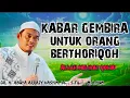 Download Lagu KABAR GEMBIRA UNTUK ORANG BERTHAREKAT ‼️ABUYA ARRAZY HASYIM