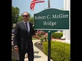 Bob McGirr Bridge Dedication HIGHLIGHT