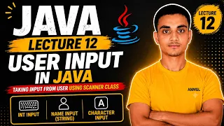 User Input in Java Scanner Class Java Lecture 12 Hindi