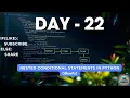 Day 22 Nested Conditional Statements in Python
