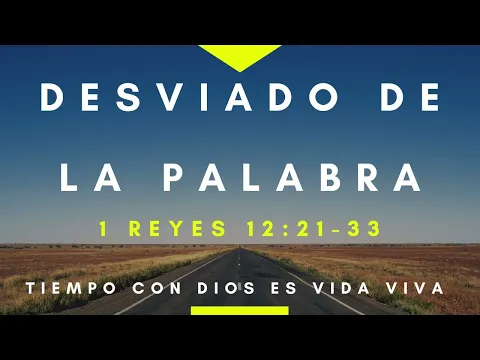 Download MP3 Desviado De La Palabra / 3 Mayo2024 / Tiempo Con Dios Es Vida Viva / Podcast TCDVV