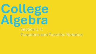 College Algebra - Section 3 1