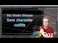 Daz Studio Bitesize Saving character clothes and hair as a preset