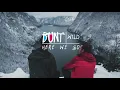 WILD - Here We Go (BUNT. Remix)