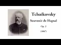 Tchaikovsky: Souvenir de Hapsal, Op. 2 (with Score)