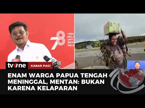 Mentan Sebut Kelaparan Bukan Penyebab 6 Warga Papua Tengah Meninggal