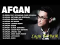Download Lagu TOP 15 LAGU AFGAN TERPOPULER, COCOK UNTUK PENEMAN TIDUR. SPOTIFY PLAYLIST - LAGU GALAU TERBAIK 2025