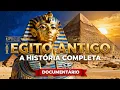 Historia do Egito Antigo Completa Documentario Legendado PT
