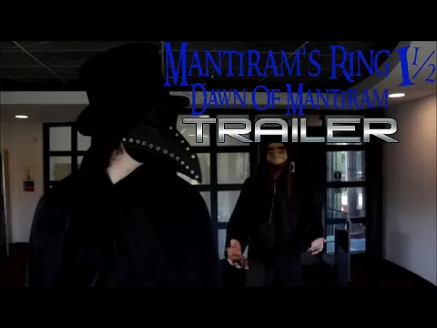 Mantiram's Ring 1½: Dawn of Mantiram Official Trailer