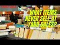 What Items Never Sell At Yard Sales Yard Sale Search