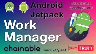 Chainable Work Request Work Manager Android Jetpack