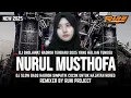 Download Lagu DJ SHOLAWAT NURUL MUSTHOFA - STYLE HADROH SIMPATIK COCOK UNTUK HAJATAN SORE HARI MP3