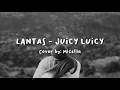 Lantas - cover by Micellia