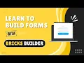 Bricks Tutorial How to Create Forms With Bricks Builder Form Element