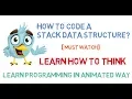 How to Code a Stack Data Structure