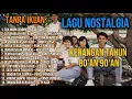 Lagu Lagu Kenangan 80-90an TANPA IKLAN  Nostalgia Lawas Paling Menyentuh