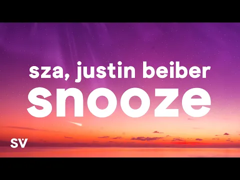 Download MP3 SZA, Justin Beiber - Snooze (Acoustic) (Lyrics)