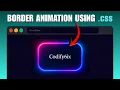 How to create an animated border using HTML CSS No Talking
