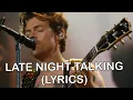 Late Night Talking - Harry Styles (Lyrics)