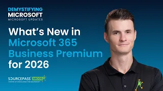 What s New in Microsoft 365 Business Premium for 2026