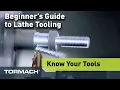 Tormach s Beginner Guide to Lathe Tooling