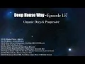 Deep House Way - Episode 157 [Organic Deep & Progressive Mix 2024]