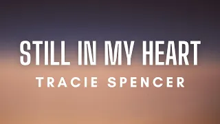 Download Tracie Spencer - Still In My Heart (Lyrics) MP3