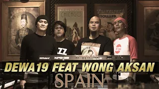 Download @Dewa19  Feat WONG AKSAN - SPAIN MP3