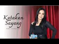 Download Lagu KATAKAN SAYANG - FIRDA DAMAYANTI | MARDATILA GROUP