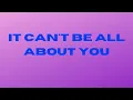 Don t be self centered It can t be all about you