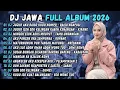 Lagu DJ JUJUR AKU RAISO KUDU MILIH SOPO - DJ RAISO NGAPUSI - DJ JAWA FULL ALBUM TERBARU 2026