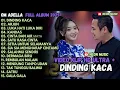 Download Lagu DINDING KACA - ARJUN - LUKA HATI LUKA DIRI - OM ADELLA FULL ALBUM TERBARU 2025