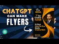 ChatGPT Flyer Design 7 Tricks You Must Know