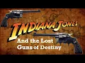 Indiana Jones and The Lost Guns of Destiny