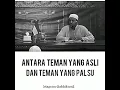 Download Lagu Antara Teman Yang asli dan teman yang palsu Ustadz Maududi Abdullah hafidzahullah