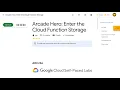 Arcade Hero Enter the Cloud Function Storage ARC236