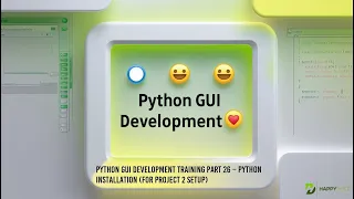 Python GUI Development Training Part 26 - Python Installation for Project 2 Setup